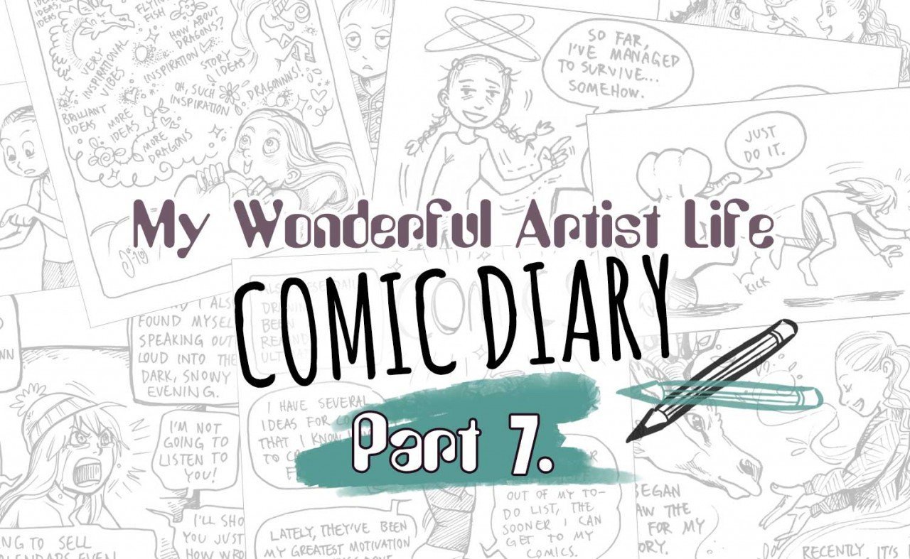 My Wonderful Artist Life – Comic Diary, part 7