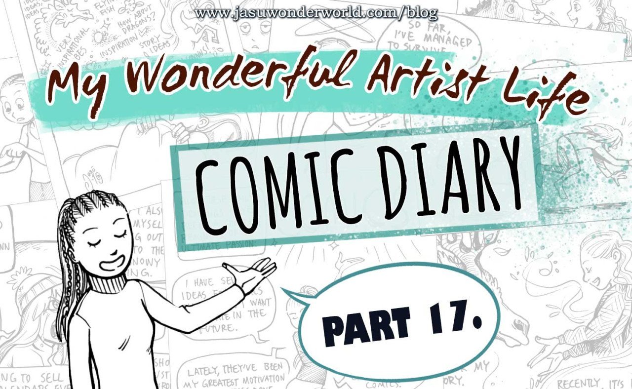 My Wonderful Artist Life Comic Diary – Part 17