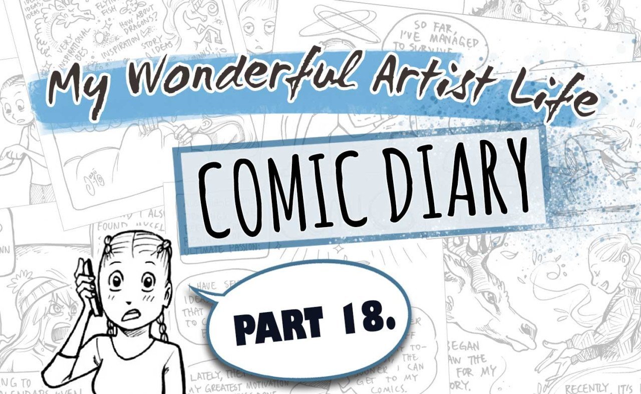 My Wonderful Artist Life Comic Diary – Part 18