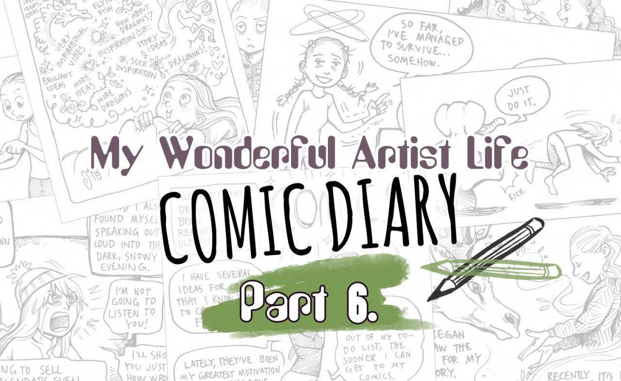 My Wonderful Artist Life – Comic Diary, part 6